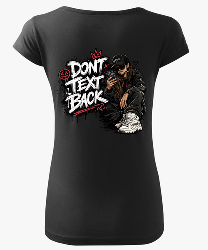 Don’t Text Back Women T-shirt – Don’t Text Back