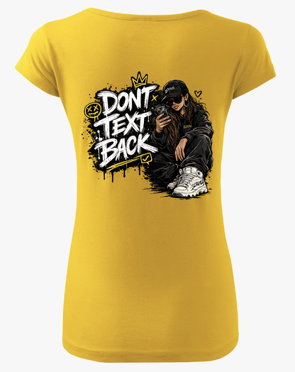 Don’t Text Back Women T-shirt – Don’t Text Back